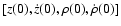 $[z(0),\dot z(0), \rho(0), \dot \rho(0)]$