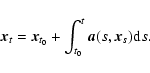 \begin{displaymath}\vec{x}_t = \vec{x}_{t_0} + \int_{t_0}^t \vec{a}(s, \vec{x}_s) {\rm d} s.
\end{displaymath}