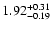 $\rm 1.92^{+0.31}_{-0.19}$