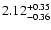 $\rm 2.12^{+0.35}_{-0.36}$