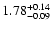 $\rm 1.78^{+0.14}_{-0.09}$