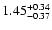 $\rm 1.45^{+0.34}_{-0.37}$