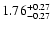 $\rm 1.76^{+0.27}_{-0.27}$