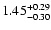 $\rm 1.45^{+0.29}_{-0.30}$