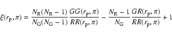 \begin{displaymath}\xi(r_{\rm p},\pi) = \frac{N_{\rm R}(N_{\rm R}-1)}{N_{\rm G}(...
...-1}{N_{\rm G}} \frac{GR(r_{\rm p},\pi)}{RR(r_{\rm p},\pi)} + 1
\end{displaymath}
