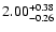 $\rm 2.00^{+0.38}_{-0.26}$