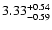 $\rm 3.33^{+0.54}_{-0.59}$