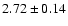 $2.72 \pm 0.14$