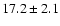 $17.2 \pm 2.1$
