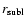 $r_{\rm subl}$