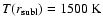 $T(r_{\rm subl})=1500~{\rm K}$