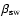 $\beta _{\rm sw}$