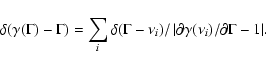 \begin{displaymath}%
\delta(\gamma(\Gamma)-\Gamma)= \sum_i
{\delta(\Gamma-\nu_i...
...vert {\partial
\gamma(\nu_i)/ \partial \Gamma}-1\right\vert}.
\end{displaymath}