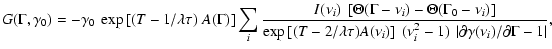$\displaystyle G(\Gamma,\gamma_0)= - \gamma_0~\exp \left[ (T-1/\lambda \tau)\;
A...
...\nu_i^2-1)~ \left\vert {\partial \gamma(\nu_i)/ \partial
\Gamma}-1\right\vert},$