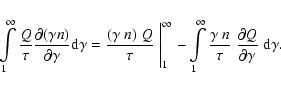 \begin{displaymath}%
\int\limits_1^\infty {Q \over\tau} {\partial (\gamma n) \ov...
...r \tau} \;
{\partial Q \over \partial \gamma}\; {\rm d}\gamma.
\end{displaymath}