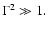 $\Gamma^2 \gg 1.$
