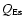 $Q_{\rm Es}$