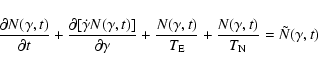 \begin{displaymath}%
{\partial N(\gamma,t) \over \partial t} + {\partial [\dot \...
...{\rm E}} +
{N(\gamma,t) \over T_{\rm N}} = \tilde N(\gamma,t)
\end{displaymath}