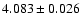 $ 4.083 \pm 0.026 $