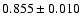 $ 0.855 \pm 0.010 $