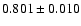 $ 0.801 \pm 0.010 $