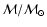 $\mathcal{M}/\mathcal{M}_{\odot}$