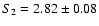 $ S_2= 2.82 \pm 0.08 $