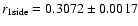 $r_{\rm 1side}= 0.3072 \pm 0.0017 $