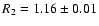 $ R_2= 1.16 \pm 0.01 $