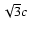 $\sqrt{3}c$
