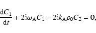 \begin{displaymath}{{{\rm d} C_1}\over {\rm d}t} + 2{\rm i}{\omega_{\rm A}}C_1 - 2{\rm i}k_{\rm A}\rho_0C_2 =0,
\end{displaymath}