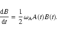 \begin{displaymath}{{{\rm d} B}\over {{\rm d}t}} = {1\over 2}{\omega_{\rm A}}A(t)B(t).
\end{displaymath}