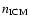 $n_{\rm ICM}$