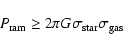 \begin{displaymath}%
P_{{\rm ram}} \geq 2\pi {G}\sigma_{{\rm star}}\sigma_{{\rm gas}}
\end{displaymath}