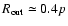 $\ensuremath{R_\ensuremath{{\rm out}}}\simeq 0.4p$