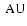 \ensuremath{~ \ensuremath{{\rm AU}}}