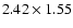 $2.42 \times 1.55$