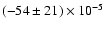 $(-54\pm21) \times 10^{-5}$
