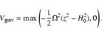 \begin{displaymath}V_{\rm grav}=\textrm{max}\left(-\frac{1}{2} \Omega^2 (z^2-H_0^2), 0\right) .
\end{displaymath}