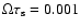 $\Omega \tau _{\rm s}=0.001$