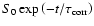 $S_0 \exp \left(-t/\tau_{\rm corr}\right)$