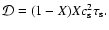 ${\cal D} = (1-X) Xc_{\rm s}^2\tau_{\rm s}.$
