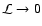 $\mathcal{L}\rightarrow0$
