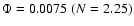 $\Phi=0.0075\;(N=2.25)$