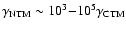 $\gamma_{{\rm NTM}}\sim
10^{3}{-}10^{5}\gamma_{{\rm CTM}}$