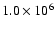 $1.0\times {10^{6}}$