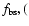 $f_{{\rm bs}},($