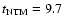 $t_{{\rm NTM}}=9.7$