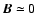 $\vec{B}\simeq 0$