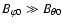 $B_{\varphi 0}\gg
B_{\theta 0}$
